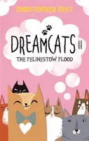 Kočky snov II - Felinestowská potopa - Dreamcats II - The Felinestow Flood