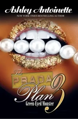 Plán Prada 3:: Prada 3: Zelenooká príšera - The Prada Plan 3:: Green-Eyed Monster