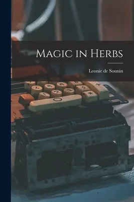 Čaro byliniek - Magic in Herbs
