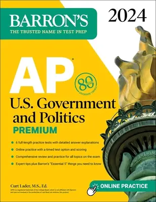 AP U.S. Government and Politics Premium, 2024: 6 cvičných testov + komplexný prehľad + online cvičenia - AP U.S. Government and Politics Premium, 2024: 6 Practice Tests + Comprehensive Review + Online Practice