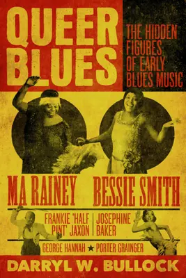Queer Blues: Skryté postavy ranej bluesovej hudby - Queer Blues: The Hidden Figures of Early Blues Music