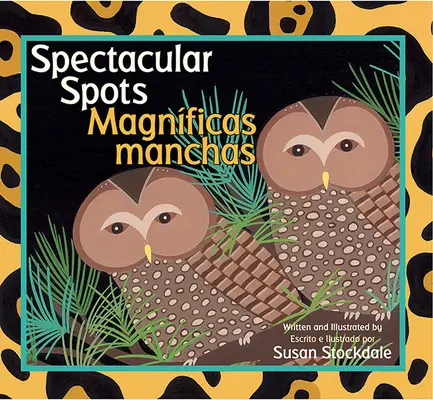 Veľkolepé miesta / Magnficas Manchas - Spectacular Spots / Magnficas Manchas