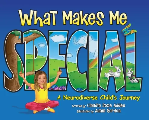 Čím som výnimočný: Cesta dieťaťa s neurodiverzitou - What Makes Me Special: A neurodiverse child's journey