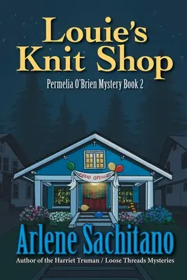 Louie's Knit Shop (Louieho obchod s pleteným tovarom): Záhada Permelie O'Brienovej - Louie's Knit Shop: A Permelia O'Brien Mystery