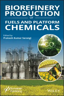 Biorafinérska výroba palív a platformových chemikálií - Biorefinery Production of Fuels and Platform Chemicals