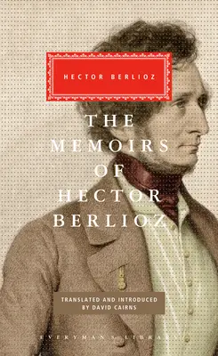 Spomienky Hectora Berlioza: Úvod David Cairns - The Memoirs of Hector Berlioz: Introduced by David Cairns