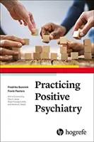 Praktizovanie pozitívnej psychiatrie - Practicising Positive Psychiatry