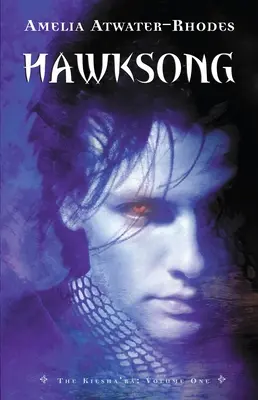 Hawksong: Kiesha'ra: Kiesha: Prvý zväzok - Hawksong: The Kiesha'ra: Volume One