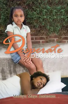 Zúfalé rozhodnutia - Desperate Decisions