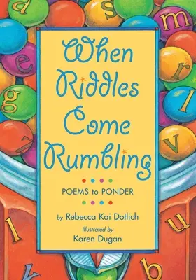 Keď sa hádanky rozlúsknu: Básne na zamyslenie - When Riddles Come Rumbling: Poems to Ponder
