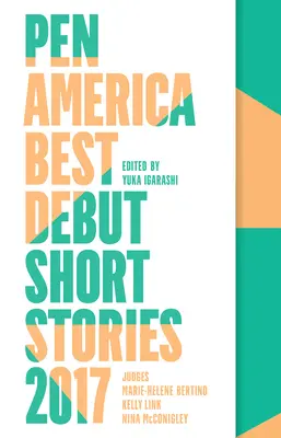 Najlepšie debutové poviedky Pen America 2017 - Pen America Best Debut Short Stories 2017
