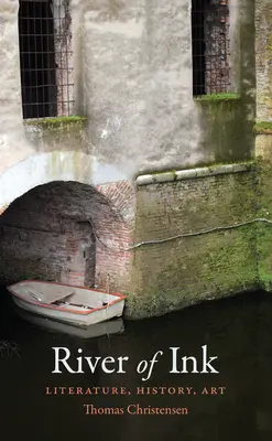 Rieka atramentu: Literatúra, história, umenie - River of Ink: Literature, History, Art