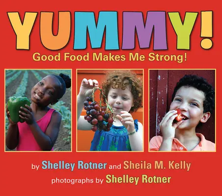 Mňam! Dobré jedlo ma posilňuje! - Yummy!: Good Food Makes Me Strong!