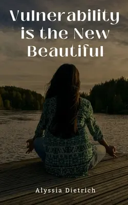 Zraniteľnosť je nová krása - Vulnerability is the New Beautiful