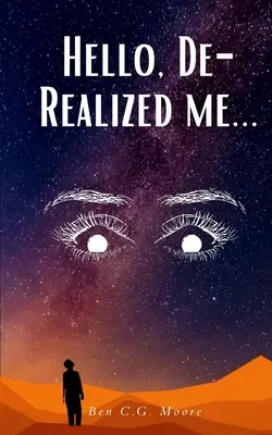 Ahoj, de-realizuj ma... - Hello, De-Realized me...
