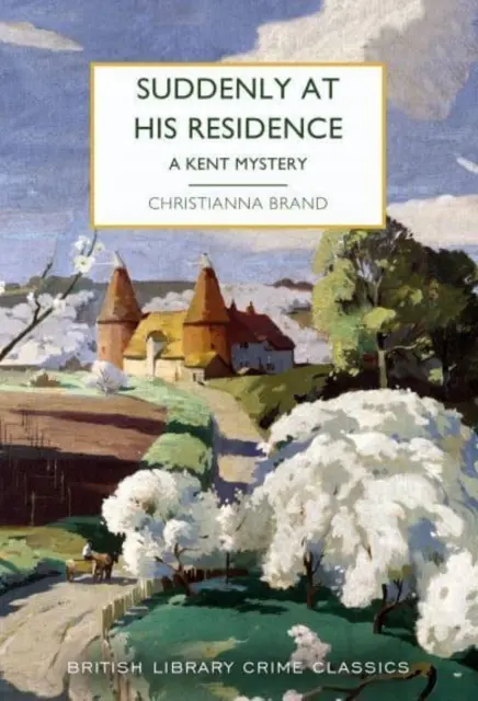Náhle v jeho sídle - Záhada v Kente - Suddenly at His Residence - A Mystery in Kent