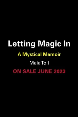 Vpustenie kúzla: A Memoir of Becoming - Letting Magic in: A Memoir of Becoming