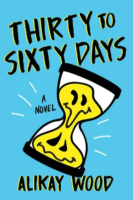Tridsať až šesťdesiat dní - Thirty to Sixty Days