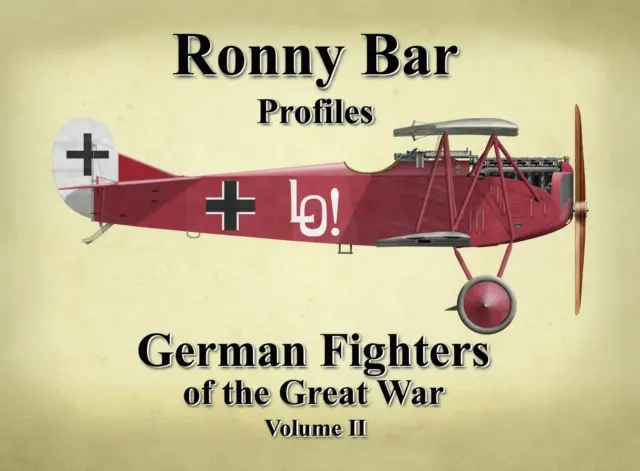 Ronny Bar Profiles: Nemeckí stíhači Veľkej vojny 2. diel - Ronny Bar Profiles - German Fighters of the Great War Vol 2