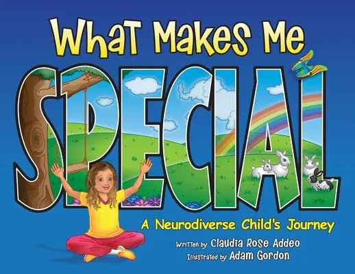 Čo ma robí výnimočným: Cesta neurodiverzného dieťaťa - What Makes Me Special: A neurodiverse child's journey