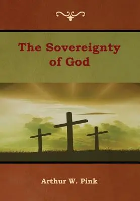 Božia zvrchovanosť - The Sovereignty of God