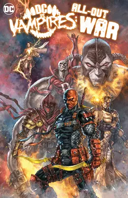 DC vs. Upíri: Časť 1: Vojna všetkých proti všetkým - DC vs. Vampires: All-Out War Part 1