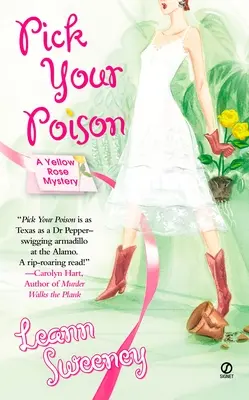 Vyberte si svoj jed: Záhada žltej ruže - Pick Your Poison: A Yellow Rose Mystery