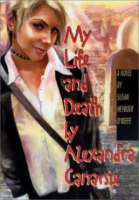 Môj život a smrť by Alexandra Canarsie - My Life and Death by Alexandra Canarsie