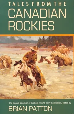 Príbehy z kanadských Skalistých hôr - Tales from the Canadian Rockies