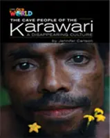 Náš svet čitateľov: The Cave People of the Karawari, A Disappearing Culture - britská angličtina - Our World Readers: The Cave People of the Karawari, A Disappearing Culture - British English