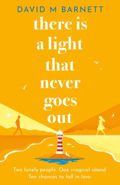 Je svetlo, ktoré nikdy nezhasne - letná romanca s pôvabnými a milými postavami - There Is a Light That Never Goes Out - A feel-good summery romance with charming and loveable characters