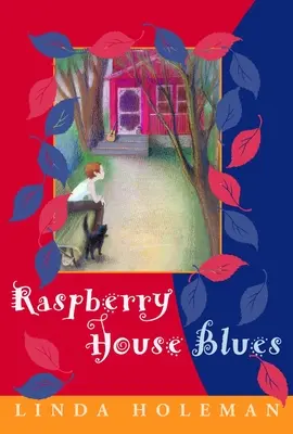 Blues malinového domu - Raspberry House Blues