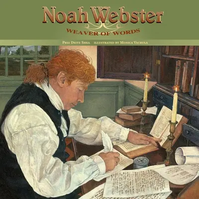Noah Webster: Webster: Tkáč slov - Noah Webster: Weaver of Words
