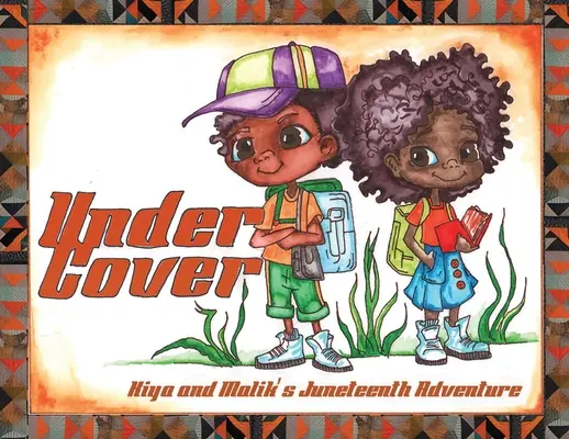 Pod pokrievkou: Dobrodružstvo Kiyi a Malika počas Juneteentu - Under Cover: Kiya and Malik's Juneteenth Adventure