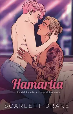 Hamartia (špeciálne vydanie): Román MM Rockstar x K-Pop idol - Hamartia (Special Edition): An MM Rockstar x K-Pop idol romance