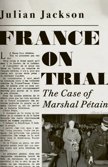 Francúzsko na súde - Prípad maršala Petaina - France on Trial - The Case of Marshal Petain