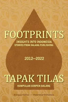 Stopy: Príbehy z vydavateľstva Dalang - Footprints: Insights into Indonesia -- Stories from Dalang Publishing