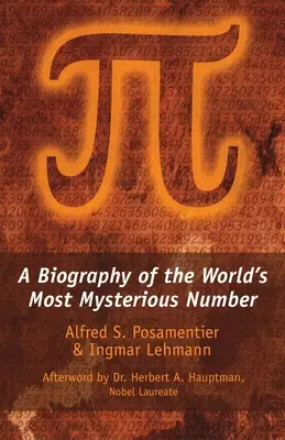 Pí: Životopis najzáhadnejšieho čísla na svete - Pi: A Biography of the World's Most Mysterious Number