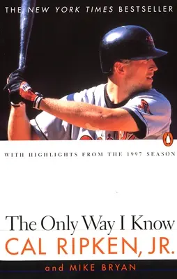 Jediný spôsob, ktorý poznám: S najdôležitejšími momentmi zo sezóny 1997 - The Only Way I Know: With Highlights from the 1997 Season