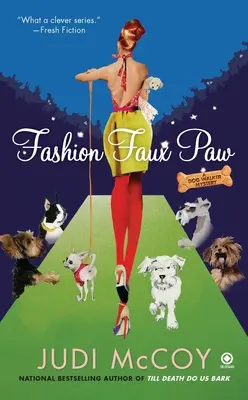 Módne falošné labky: Záhada psovoda - Fashion Faux Paw: A Dog Walker Mystery