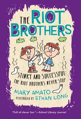 Smradľavý a úspešný: The Riot Brothers sa nikdy nezastavia - Stinky and Successful: The Riot Brothers Never Stop