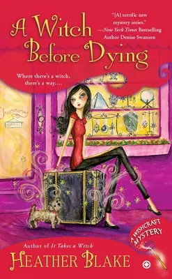 Čarodejnica pred smrťou: A Wishcraft Mystery - A Witch Before Dying: A Wishcraft Mystery