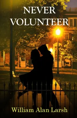 Nikdy sa nestaň dobrovoľníkom - Never Volunteer