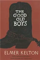 Starí dobrí chlapci: 1. zväzok - The Good Old Boys: Volume 1