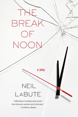 The Break of Noon (Poludňajšia prestávka): Divadelná hra - The Break of Noon: A Play
