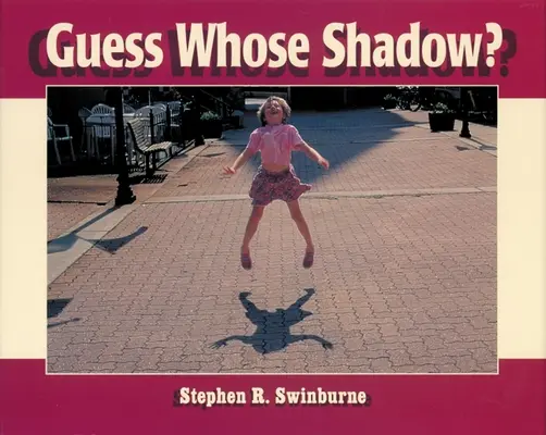 Hádaj, koho tieň? - Guess Whose Shadow?