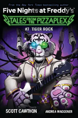 Tiger Rock: Kniha Afk (Five Nights at Freddy's: Tales from the Pizzaplex #7) - Tiger Rock: An Afk Book (Five Nights at Freddy's: Tales from the Pizzaplex #7)