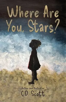 Kde ste, hviezdy? - Where Are You, Stars?