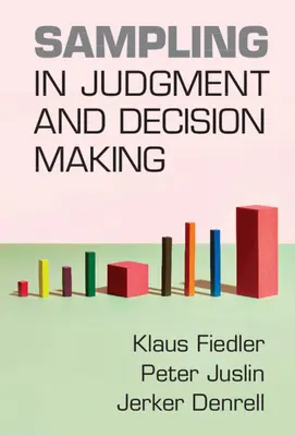 Vzorkovanie pri posudzovaní a rozhodovaní - Sampling in Judgment and Decision Making