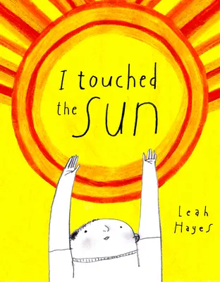 Dotkla som sa slnka - I Touched the Sun